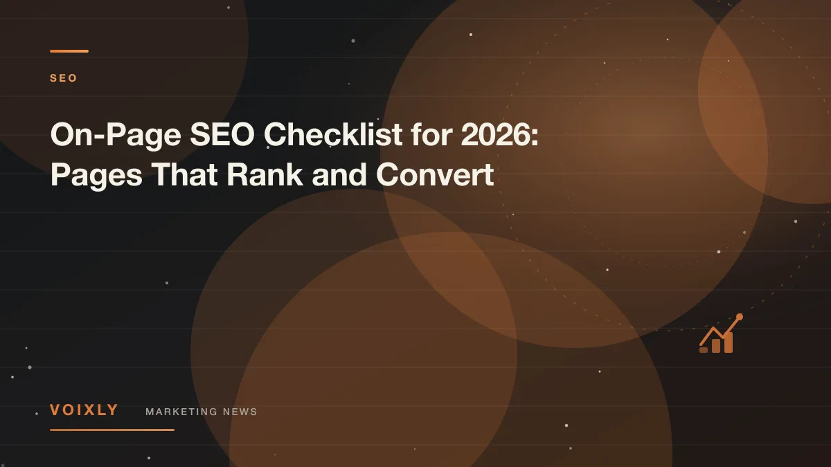 On-Page SEO Checklist for 2026: Pages That Rank and Convert — Voixly Marketing News cover