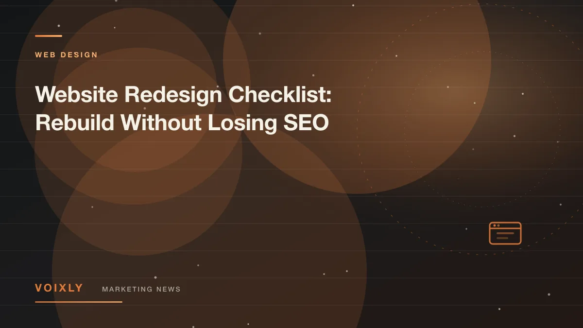 Website Redesign Checklist: Rebuild Without Losing SEO — Voixly Marketing News cover